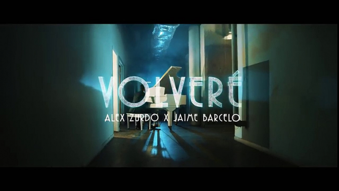 Alex Zurdo feat Jaime Barceló - Volveré ( Video Oficial )