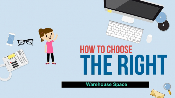 How to Choose the Best Warehouse Space for Your Business?