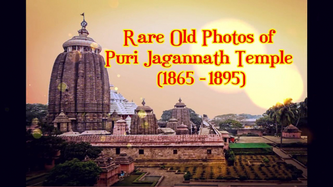 Rare Old Photos of Puri Jagannath Temple,Odisha,India(1865- 1895)
