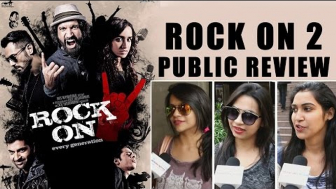 Rock On 2 Movie PUBLIC REVIEW - Farhan Akhtar, Shraddha Kapoor, Arjun Rampal