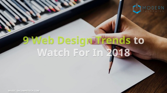 9 Web Design Trends to Watch For In 2018