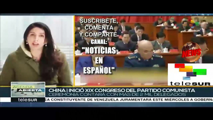 Ultimas noticias, CHINA QUIERE SER MEGAPOTENCIA 19/10/2017