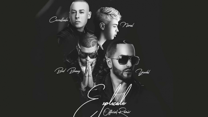 Explicale (Remix) - Yandel Ft Bad Bunny Cosculluela Noriel Brytiago