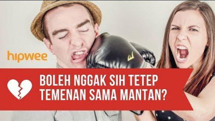 Boleh Nggak Sih Tetep Temenan sama Mantan Meski Sudah Putus?