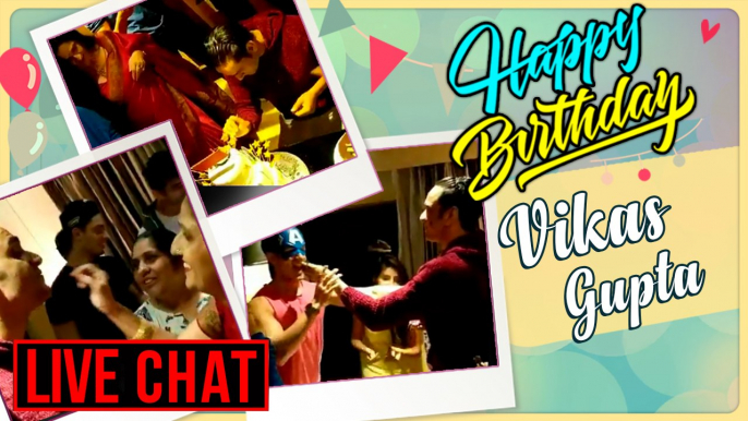 Vikas Gupta's SURPRISE Birthday Celebration | LIVE Chat With Priyank Sharma | Bigg Boss 11