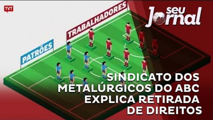 Sindicato dos Metalúrgicos do ABC faz vídeo explicando retirada de direitos