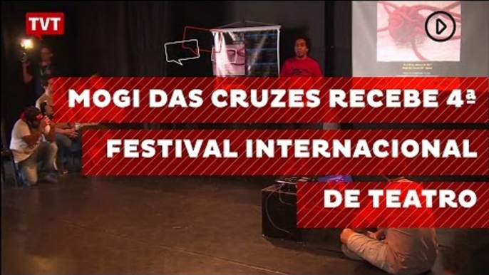 Mogi das Cruzes recebe 4ª Festival Internacional de Teatro