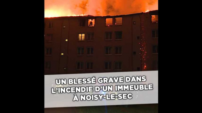 Un blessé grave dans l'incendie d'un immeuble à Noisy-le-Sec