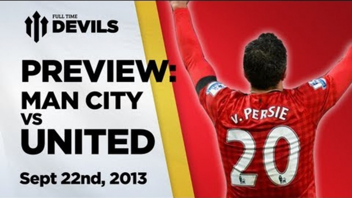 Destruction Derby? | Manchester City vs Manchester United - Preview | DEVILS