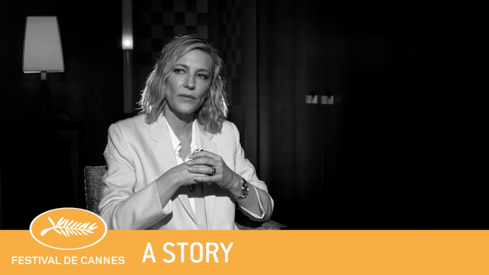 CATE BLANCHETT,  CANNES POUR VOUS ? - CANNES 2018 - A STORY - EV