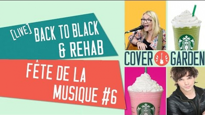 [LIVE FÊTE DE LA MUSIQUE #6] BACK TO BLACK / REHAB - Amy Winehouse (BO documentaire 'AMY')