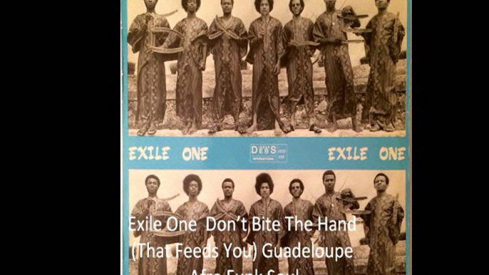 Exile One " Don’t Bite The Hand (That Feeds You) 1974 Guadeloupe Afro Funk Soul