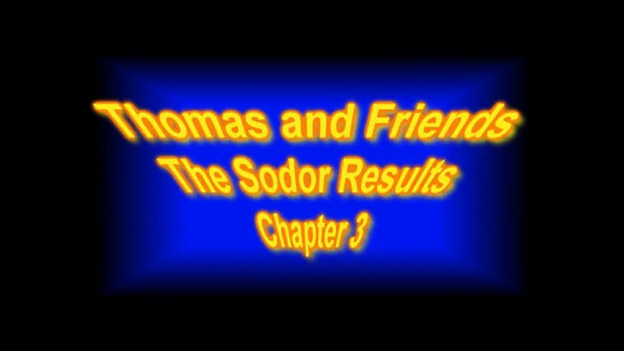 Thomas and Friends, The Sodor Results, Chapter 3