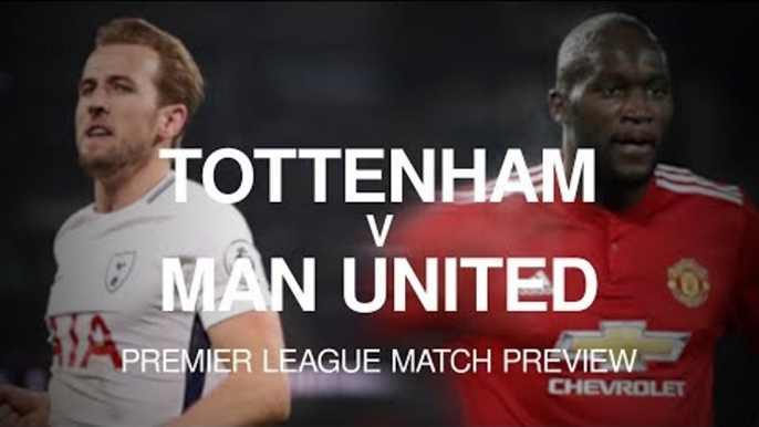 Tottenham v Manchester United - Premier League Match Preview