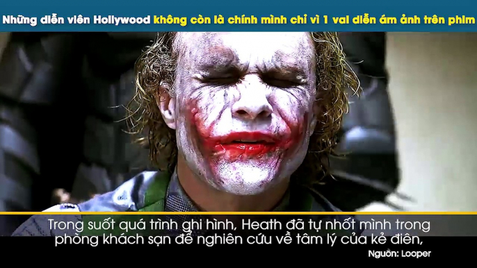 Những diễn viên Hollywood không còn là chính mình chỉ vì 1 vai diễn ám ảnh trên phim