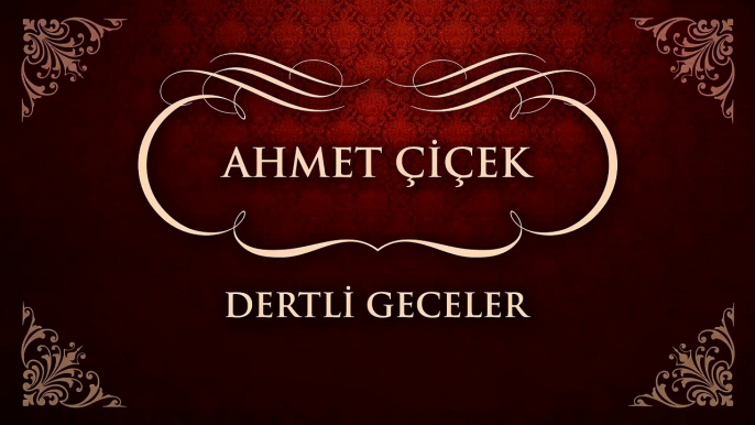 Ahmet Çiçek - Dertli Geceler (45'lik)