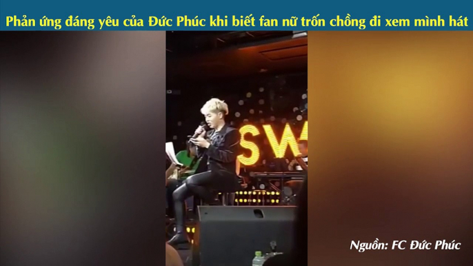 Phản ứng đáng yêu của Đức Phúc khi biết fan nữ trốn chồng đi xem mình hát