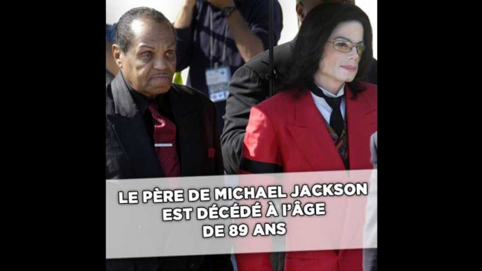 Joe Jackson, le père de Michael Jackson, est décédé à 89 ans