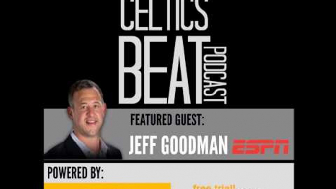 ESPN Jeff Goodman talks NBA Draft, NBA Finals & Celtics Off-Season