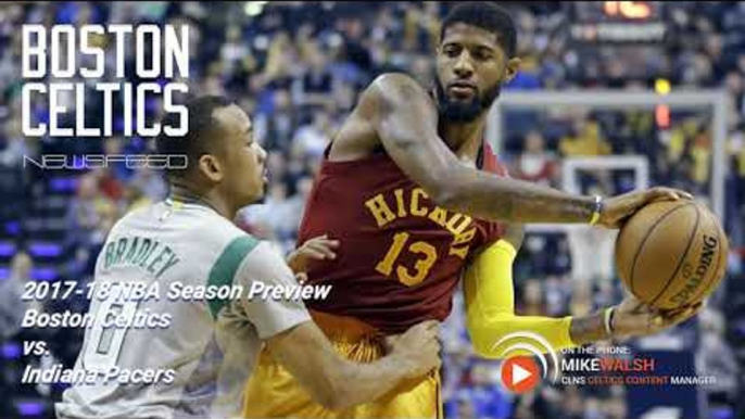 Indiana Pacers  vs. Boston Celtics: 2017-18 NBA Season Preview | Powered by CLNS Media