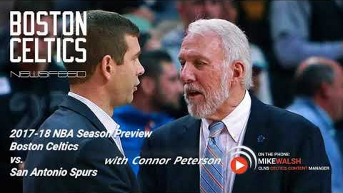 San Antonio Spurs vs. Boston Celtics: 2017-18 NBA Season Preview | Powered by CLNS Media