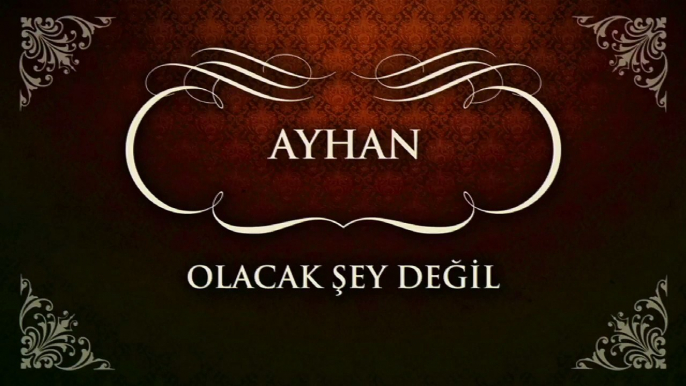 Ayhan - Olacak Şey Değil (45'lik)