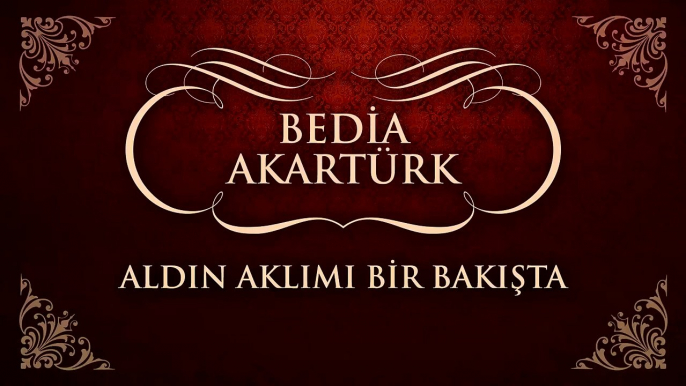 Bedia Akartürk - Aldın Aklımı Bir Bakışta (45'lik)