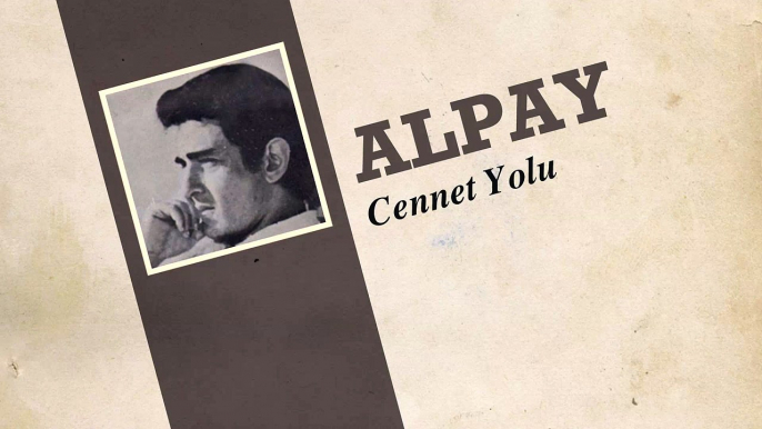 Alpay - Cennet Yolu (45'lik)