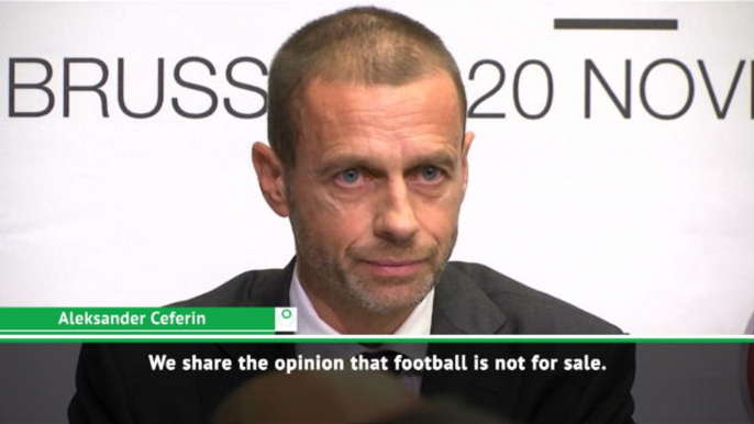 Football is not for sale - Ceferin rules out Super League