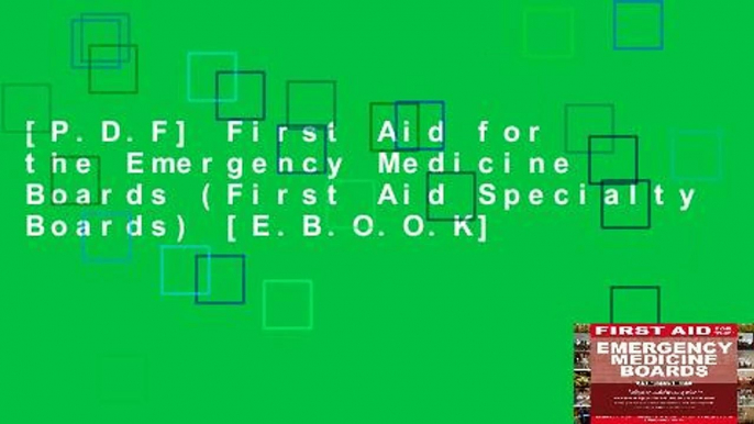 [P.D.F] First Aid for the Emergency Medicine Boards (First Aid Specialty Boards) [E.B.O.O.K]