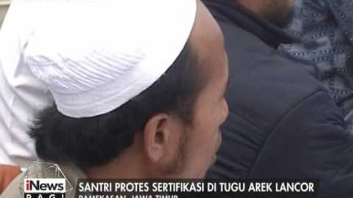 Polemik Sertifikasi Ulama, Santri protes sertifikasi di tugu arek Lancor - iNews Pagi 09/02