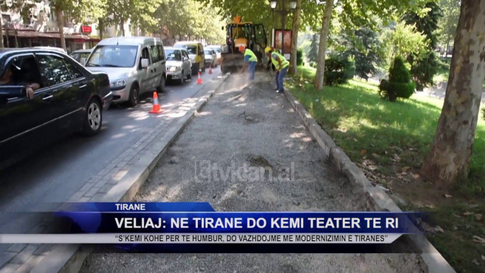 Veliaj: Ne Tirane do kemi Teater te Ri