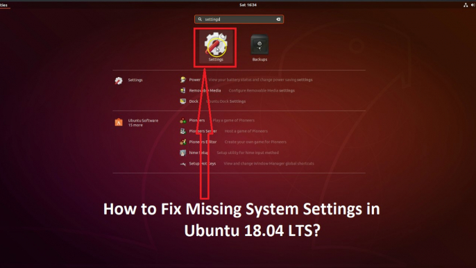 How to Fix Missing 'System Settings' or 'Settings' in Ubuntu 18 04 LTS?