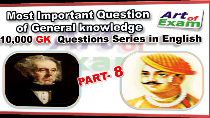 GK questions and answers        # part-8       for all competitive exams like IAS, Bank PO, SSC CGL, RAS, CDS, UPSC exams and all state-related exam.