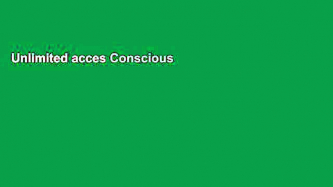 Unlimited acces Conscious Capitalism, With a New Preface by the Authors: Liberating the Heroic