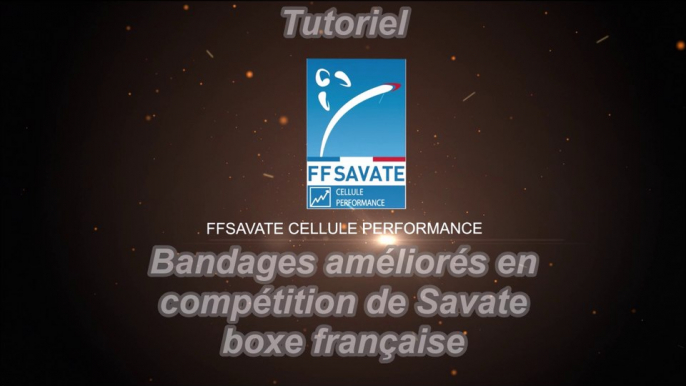 Tutoriel :  bandages améliorés - Savate boxe française