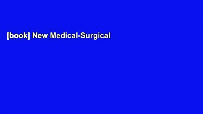 [book] New Medical-Surgical Nurse Exam Practice Questions: Med-Surg Practice Tests   Exam Review