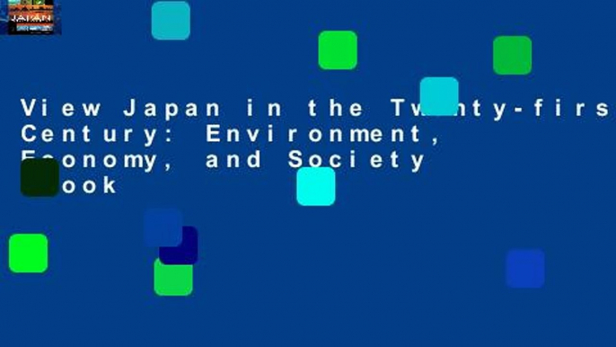 View Japan in the Twenty-first Century: Environment, Economy, and Society Ebook