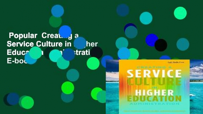 Popular  Creating a Service Culture in Higher Education Administration  E-book