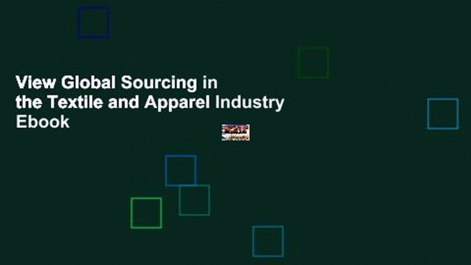 View Global Sourcing in the Textile and Apparel Industry Ebook