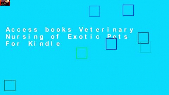 Access books Veterinary Nursing of Exotic Pets For Kindle