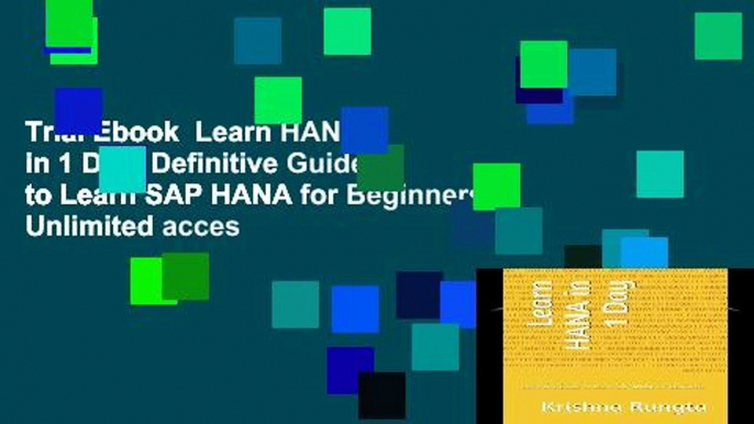 Trial Ebook  Learn HANA in 1 Day: Definitive Guide to Learn SAP HANA for Beginners Unlimited acces