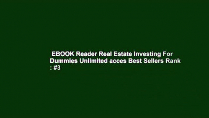 EBOOK Reader Real Estate Investing For Dummies Unlimited acces Best Sellers Rank : #3