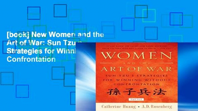 [book] New Women and the Art of War: Sun Tzu s Strategies for Winning without Confrontation