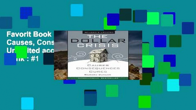 Favorit Book  The Dollar Crisis: Causes, Consequences, Cures Unlimited acces Best Sellers Rank : #1