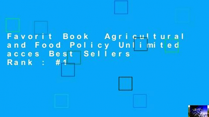 Favorit Book  Agricultural and Food Policy Unlimited acces Best Sellers Rank : #1