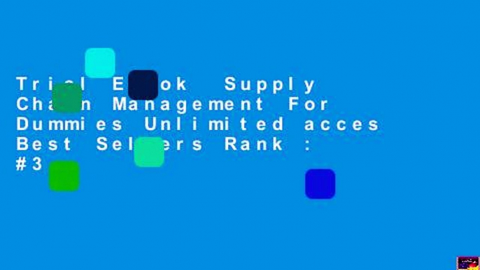 Trial Ebook  Supply Chain Management For Dummies Unlimited acces Best Sellers Rank : #3