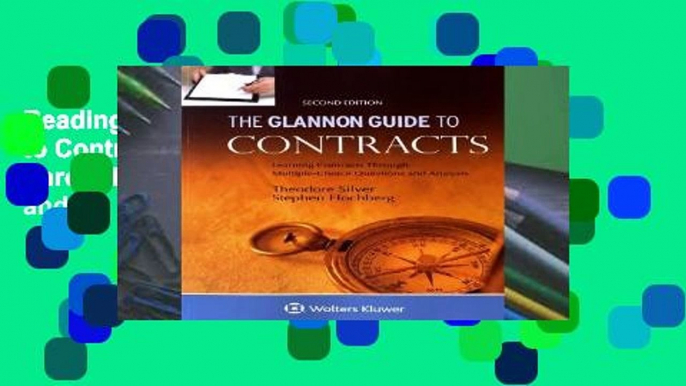 Reading Full Glannon Guide to Contracts: Learning Contracts Through Multiple-Choice Questions and