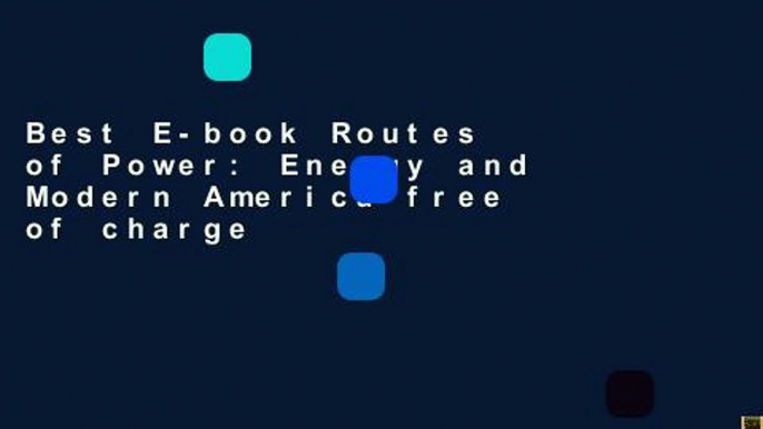 Best E-book Routes of Power: Energy and Modern America free of charge