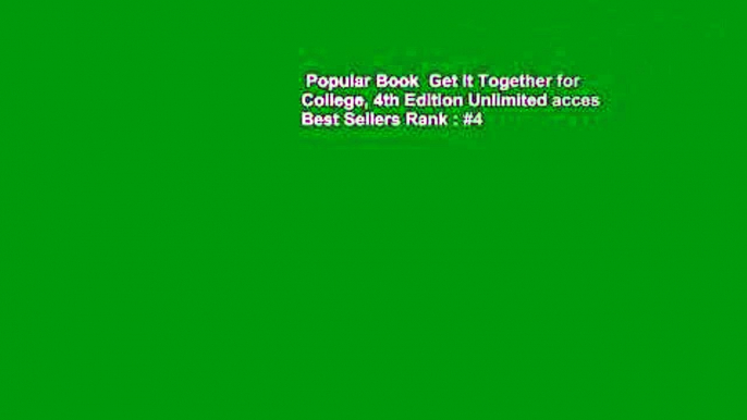 Popular Book  Get It Together for College, 4th Edition Unlimited acces Best Sellers Rank : #4